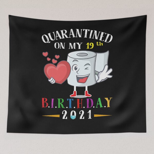 Item preview,  Quarantined Birthday 2021:Happy 19th Birthday designed and sold by remonss.
