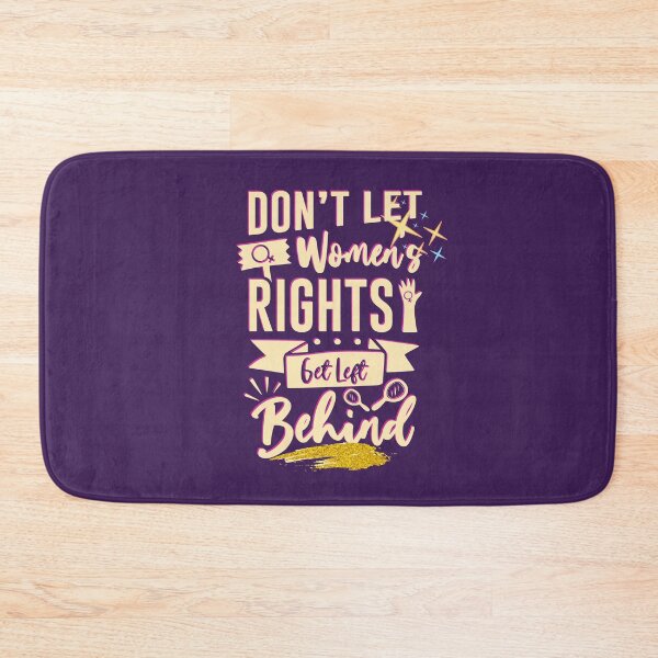 Item preview, Don't let Women’s Rights get Left behind Women'sDay Celebration Celebración del Día de la Mujer!! designed and sold by SoffyLee586.