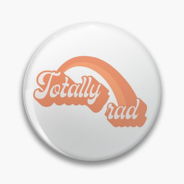 Item preview, Totally Rad Quote designed and sold by Rodrigo Ledesma.