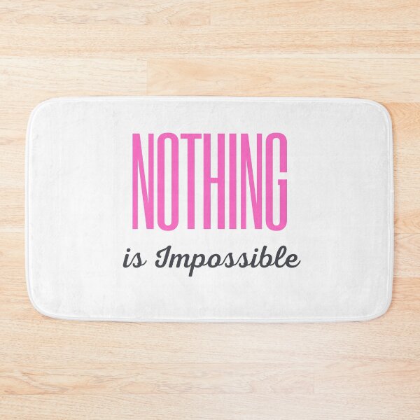 Item preview, Nothing is Impossible designed and sold by Latorih10.