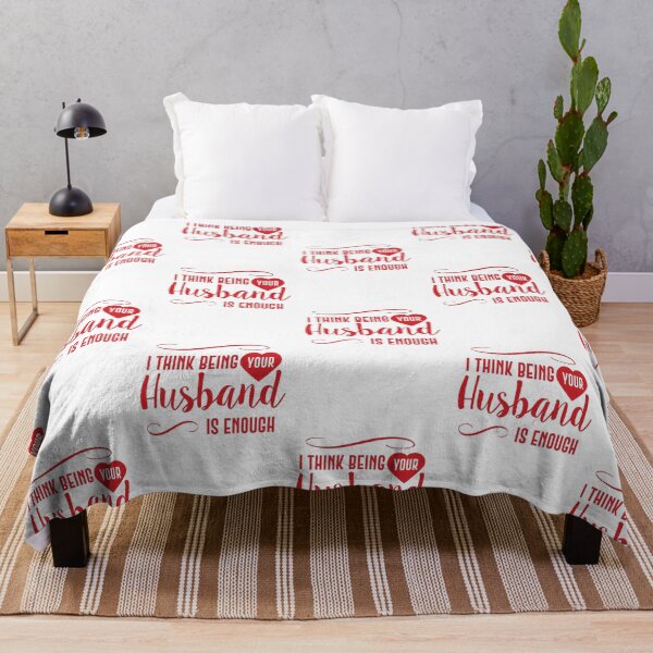 Item preview, i think being your husband is enough designed and sold by lefdaouired.