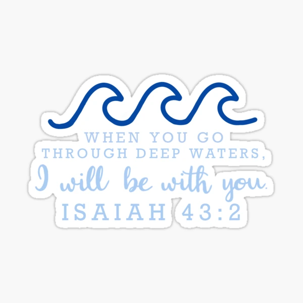 Isaiah 43:2 Sticker for Sale by Kaley Hoggle