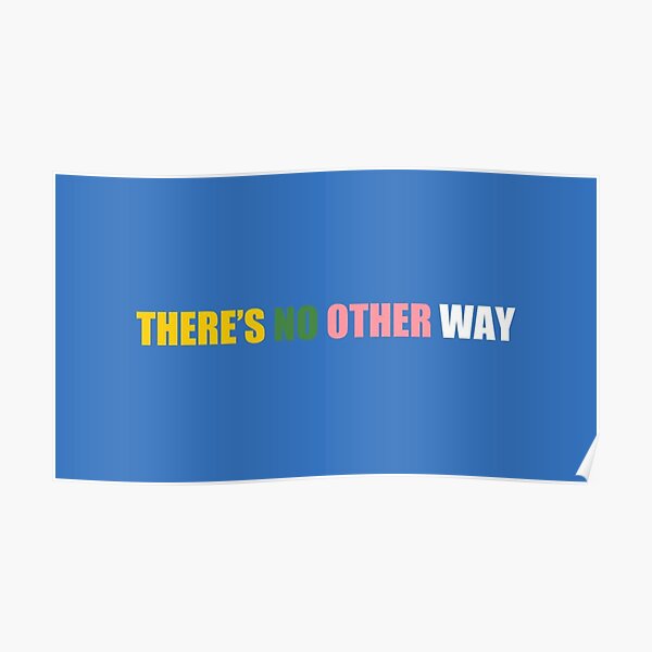 Blur There S No Other Way Lyrics Poster For Sale By Originallyt Redbubble