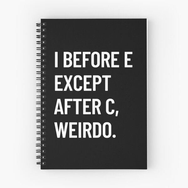 Item preview, I before e except after c designed and sold by CurbsideDeli.