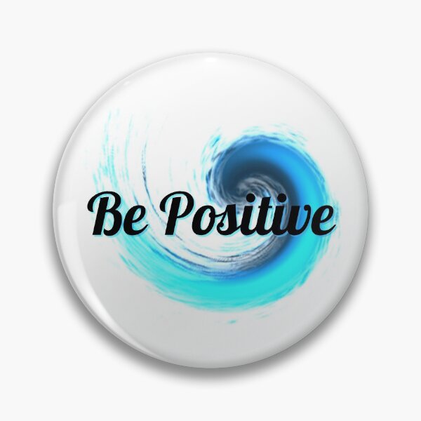 Item preview, BE POSITIVE designed and sold by skaalj.