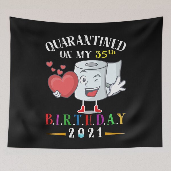 Item preview, Quarantined Birthday 2021: Happy 35th Birthday designed and sold by remonss.
