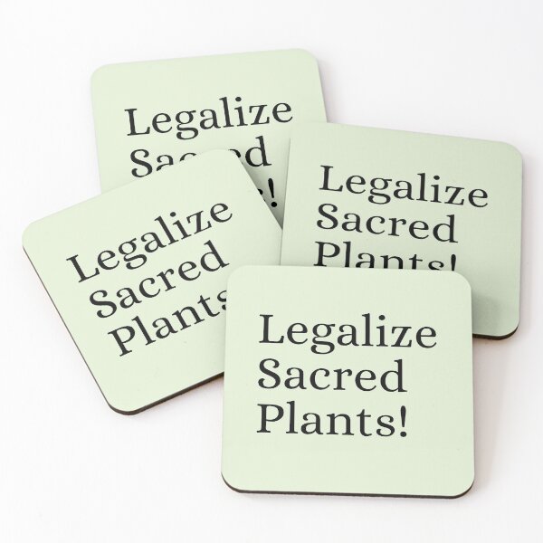 Item preview, Legalize Sacred Plants! designed and sold by Mandala Soul.