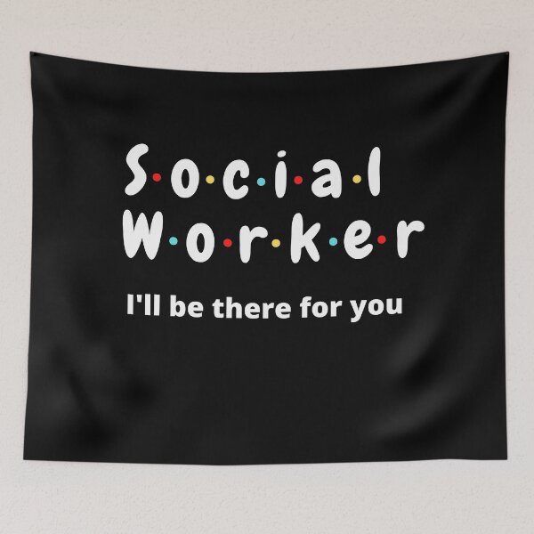 Item preview, I'll Be There For You National Social Worker Month designed and sold by Johan Liebert.