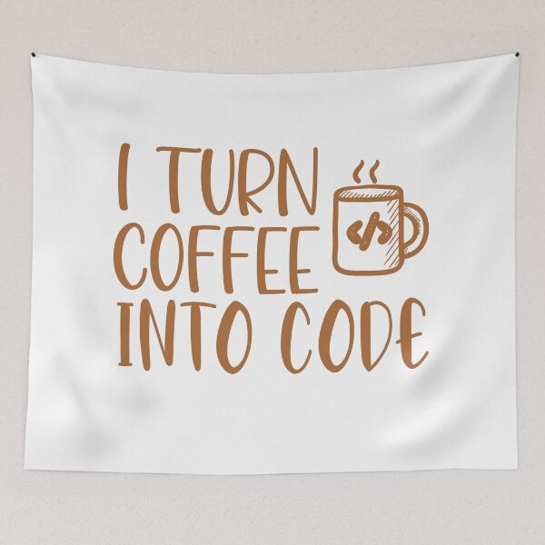 Item preview, I Turn Coffee into Code Coffee Lover Coder Developer designed and sold by AJAD212.
