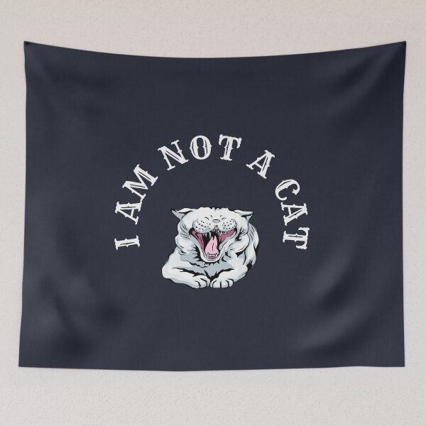 Item preview, I Am Not A Cat designed and sold by GleamingGiant.