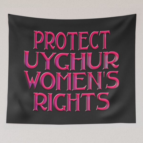 Item preview,  PROTECT UYGHUR WOMEN'S RIGHTS designed and sold by Ralek.