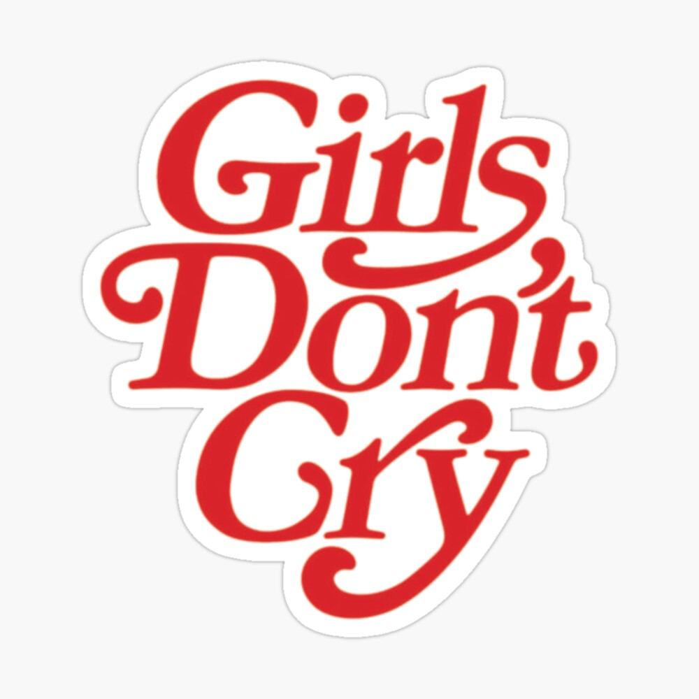 Girls Don't Cry