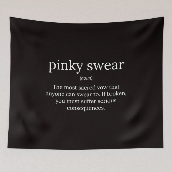 Item preview, Funny Definition: Pinky Swear designed and sold by T-ShirtGuy.