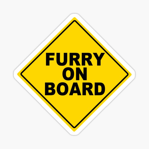 Item preview, FURRY ON BOARD Sign designed and sold by johnalpaca.