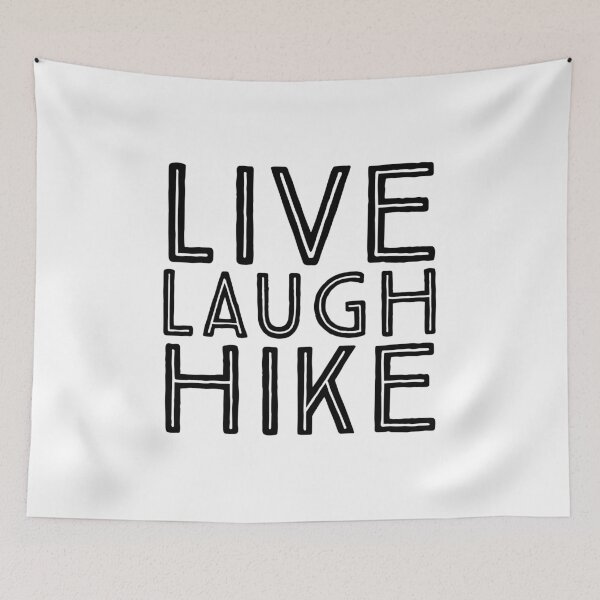 Item preview, Live Laugh Hike designed and sold by HalpinDesign.