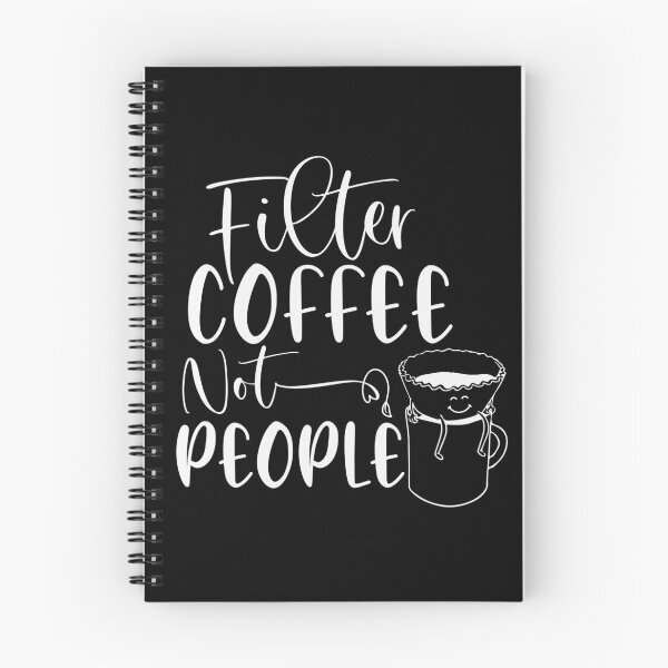 Item preview, Filter Coffee Not People Funny Coffee Lover designed and sold by AJAD212.