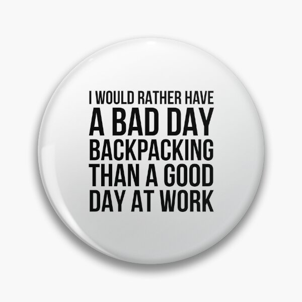 Item preview, Bad Day Backpacking designed and sold by HalpinDesign.