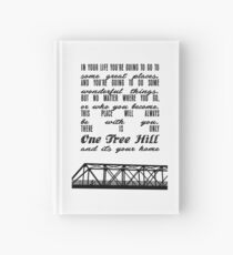 THERE IS ONLY ONE TREE HILL Hardcover Journal