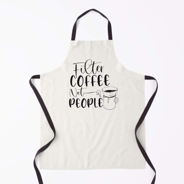 Item preview, Filter Coffee Not People Funny Coffee Lover Funny Sarcasm designed and sold by AJAD212.