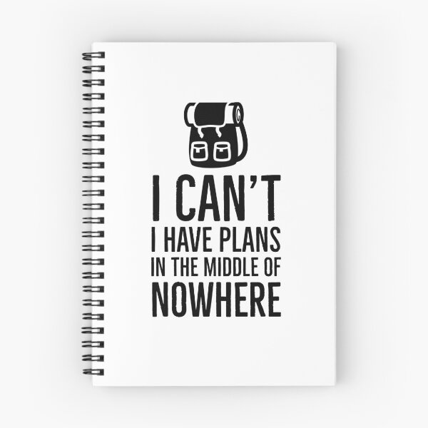 Item preview, I Have Plans in the Middle of Nowhere designed and sold by HalpinDesign.