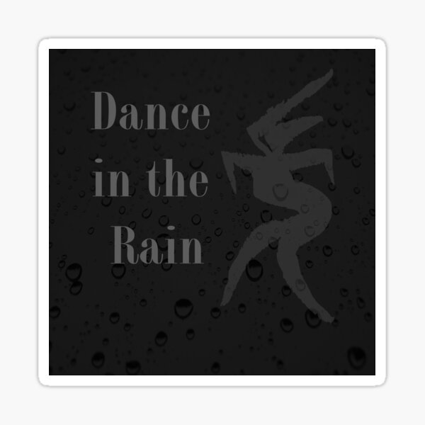Dance in the Rain Sticker