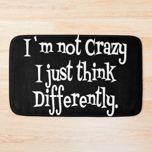 Item preview, I`m not crazy i just think differently designed and sold by Vallirant.