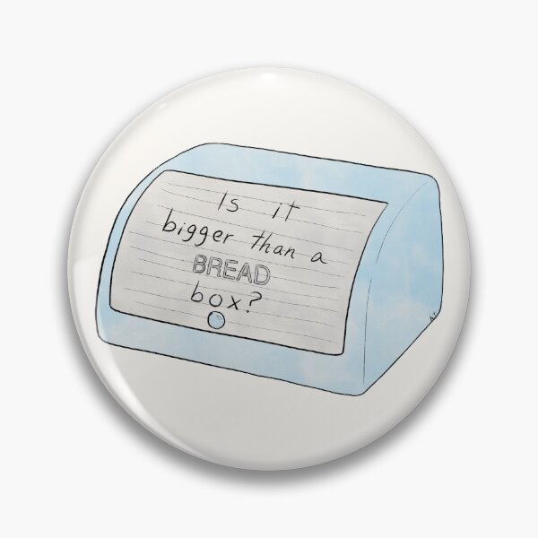 Item preview, Is it bigger than a bread box? designed and sold by ht.