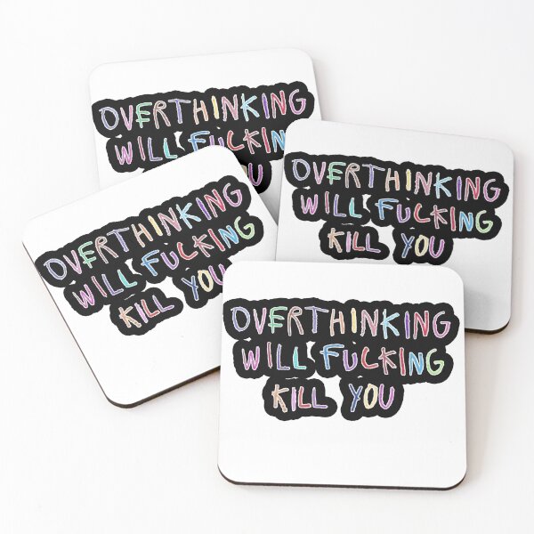 Item preview, Overthinking Will Kill You designed and sold by antonberson.