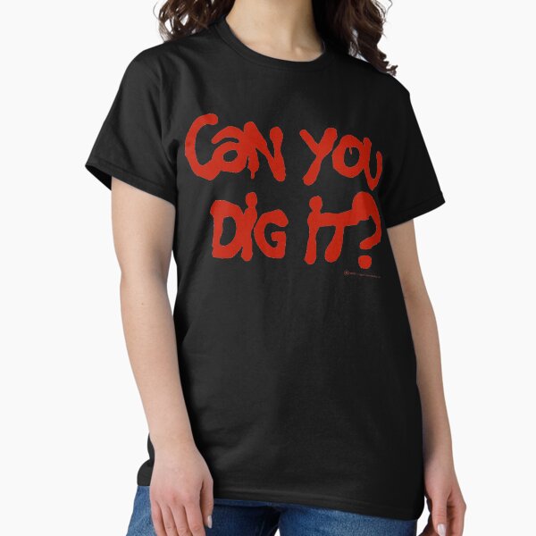 Item preview, Can You Dig It? designed and sold by Küng Fu Bubble Gum.
