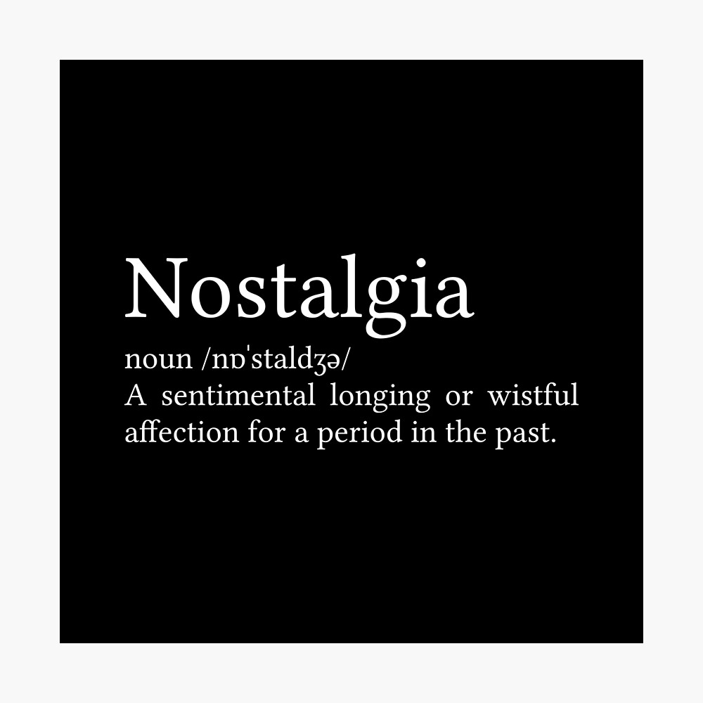 Nostalgia Meaning With Example Sentence