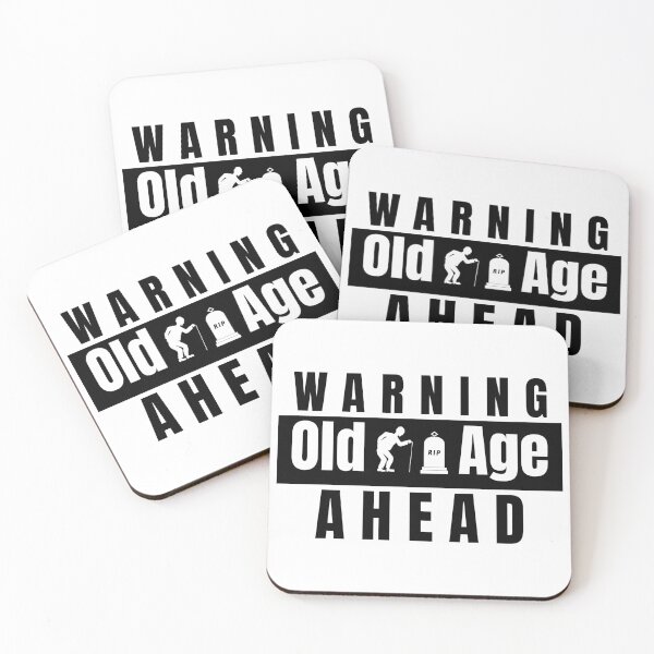 Item preview, Warning Old Age Ahead designed and sold by Solsunx.