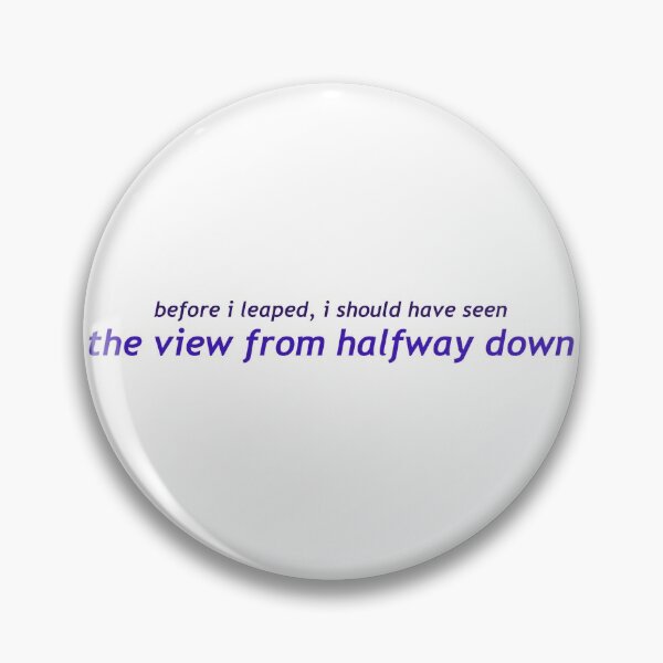 Item preview, The View From Halfway Down designed and sold by despair-.