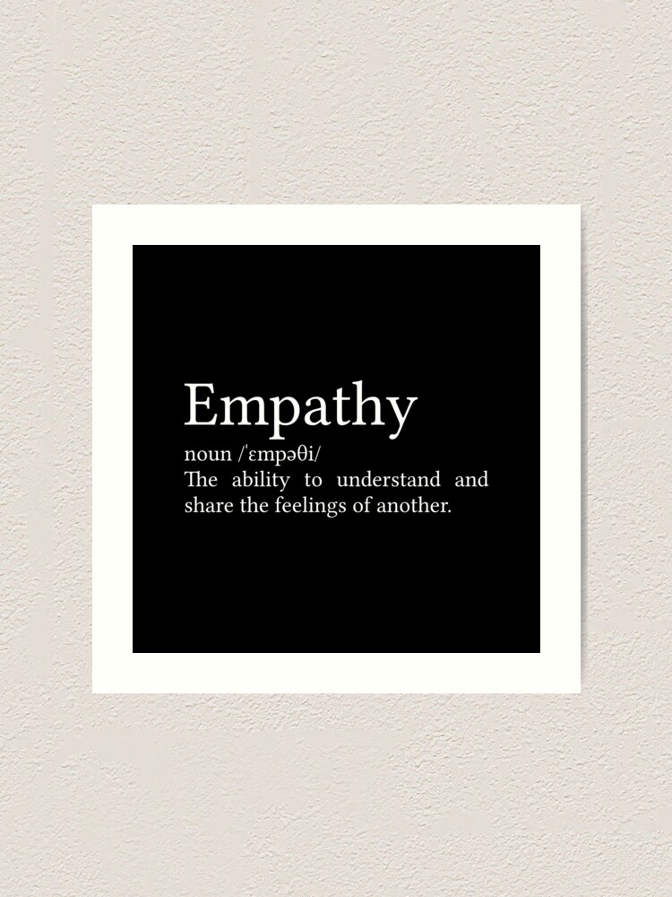 Empathy Definition Art Print for Sale by Jamila Benito