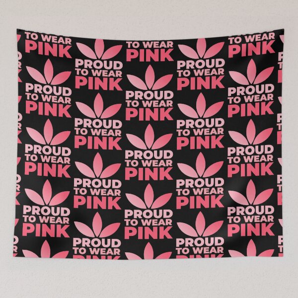 Item preview, proud to wear pink  designed and sold by RheaRealm.