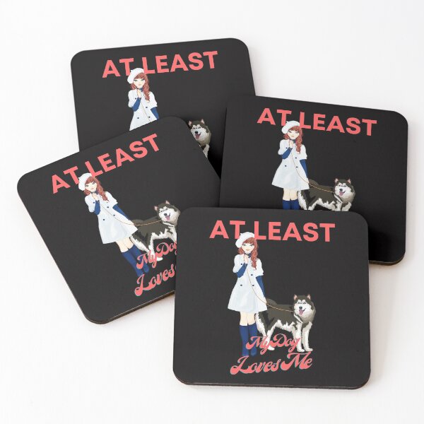Item preview, At least my dog loves me. designed and sold by NinjaPug.
