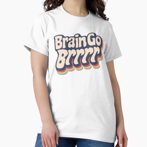 Item preview, Brain Go Brrrr designed and sold by Bellaisaturtle.