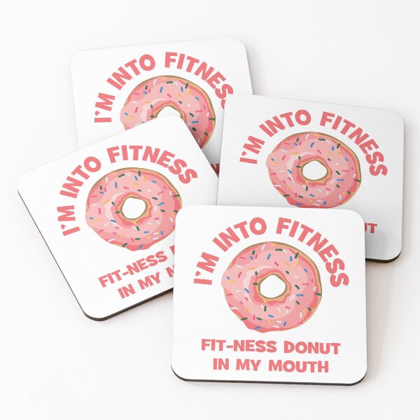 Item preview, I'm into Fitness Fit-ness Donut in my Mouth designed and sold by CFox-Designs.