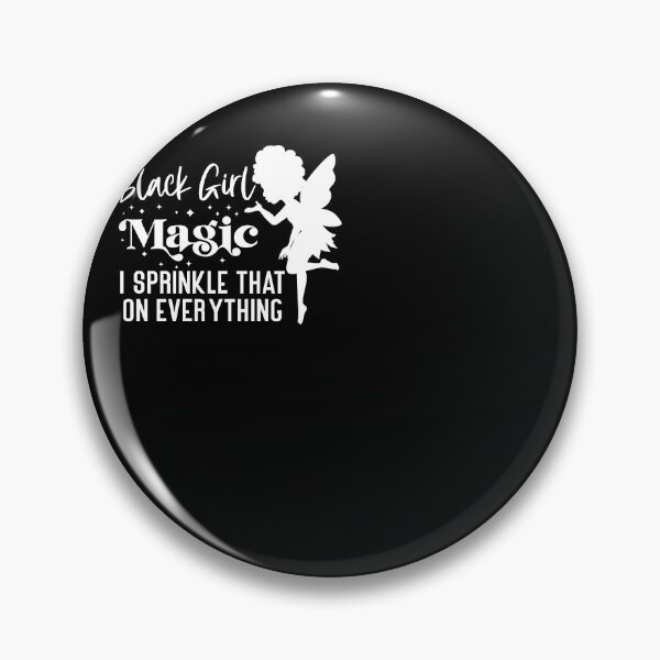 Item preview, Black Girl Magic I Sprinkle That On Everything designed and sold by UrbanApparel.