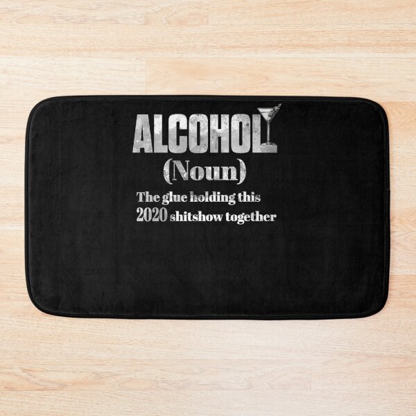 Item preview, Alcohol Noun The Glue Holding This 2020 Shitshow Together designed and sold by BaseStore.