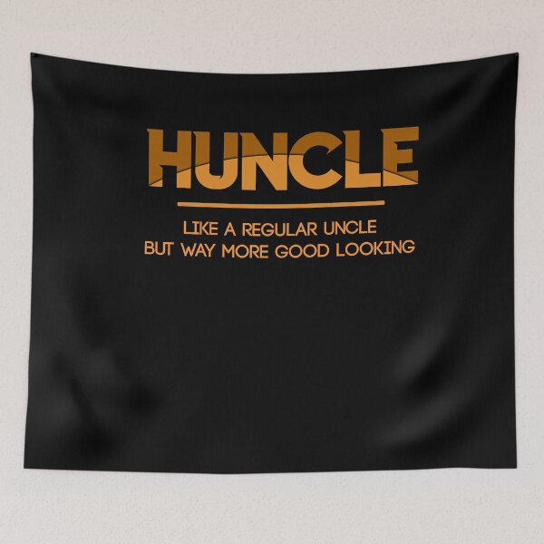 Item preview, Huncle Like Regular Uncle Way More Good Looking Funny designed and sold by BaseStore.