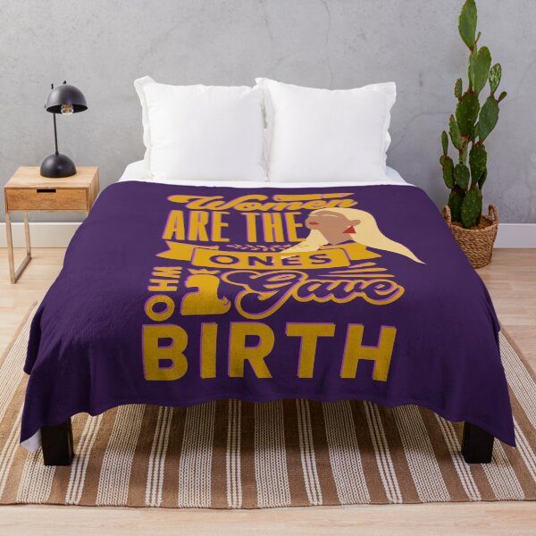 Item preview, Women are the ones who gave birth  Women's Day Celebration  Celebración del Día de la Mujer!! designed and sold by SoffyLee586.