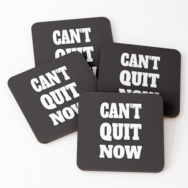 Item preview, Can't Quit Now designed and sold by ProBatavian.