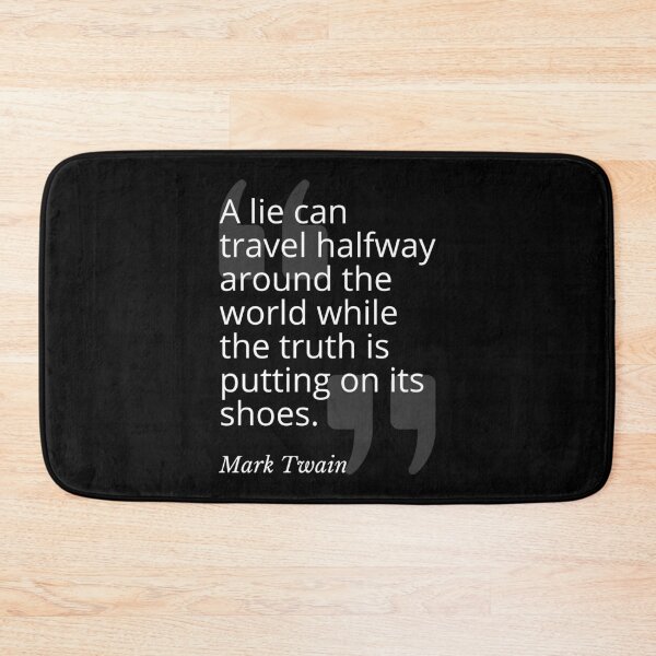 Item preview, A Lie Can Travel Mark Twain Quotation designed and sold by Primal Frog.