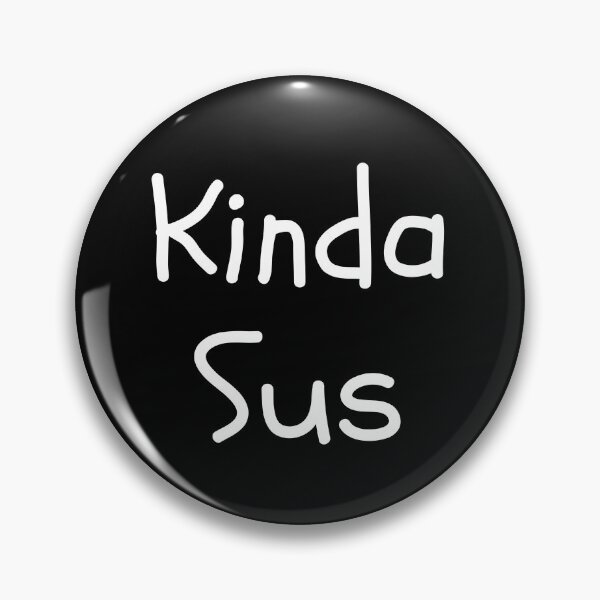 Item preview, Kinda Sus designed and sold by Ollie P.  Leo.