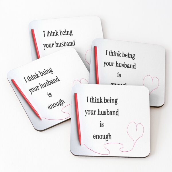 Item preview, I think being your husband is enough now designed and sold by Creative fashion Mix.