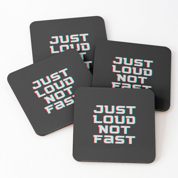 Item preview, Just loud not fast designed and sold by Summers Cool.