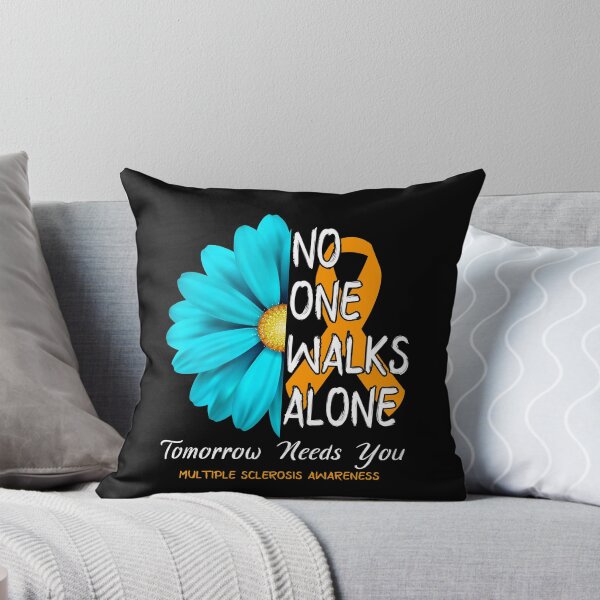 Item preview, Multiple Sclerosis Awareness No One Walks Alone Tomorrow Needs You designed and sold by fannieuxp59.