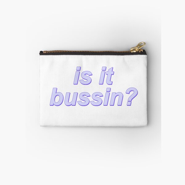Item preview, Is it bussin? designed and sold by courtneyklich.