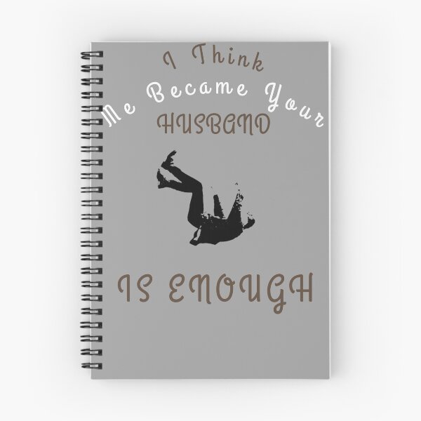 Item preview, i think me became your husband is enough  designed and sold by Jecazart.