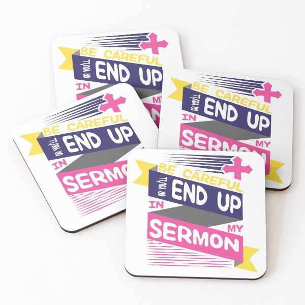 Item preview, Be Careful or You’ll End Up in My Sermon | Pastor & Minister designed and sold by Dancing Dolphin Crafts.